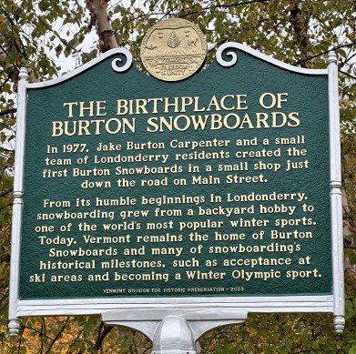 A green sign stating the birthplace of Burton Snowboards back in 1977.